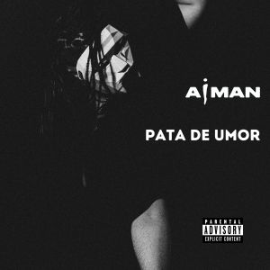 Listen to Pata de umor (Explicit) song with lyrics from Aiman