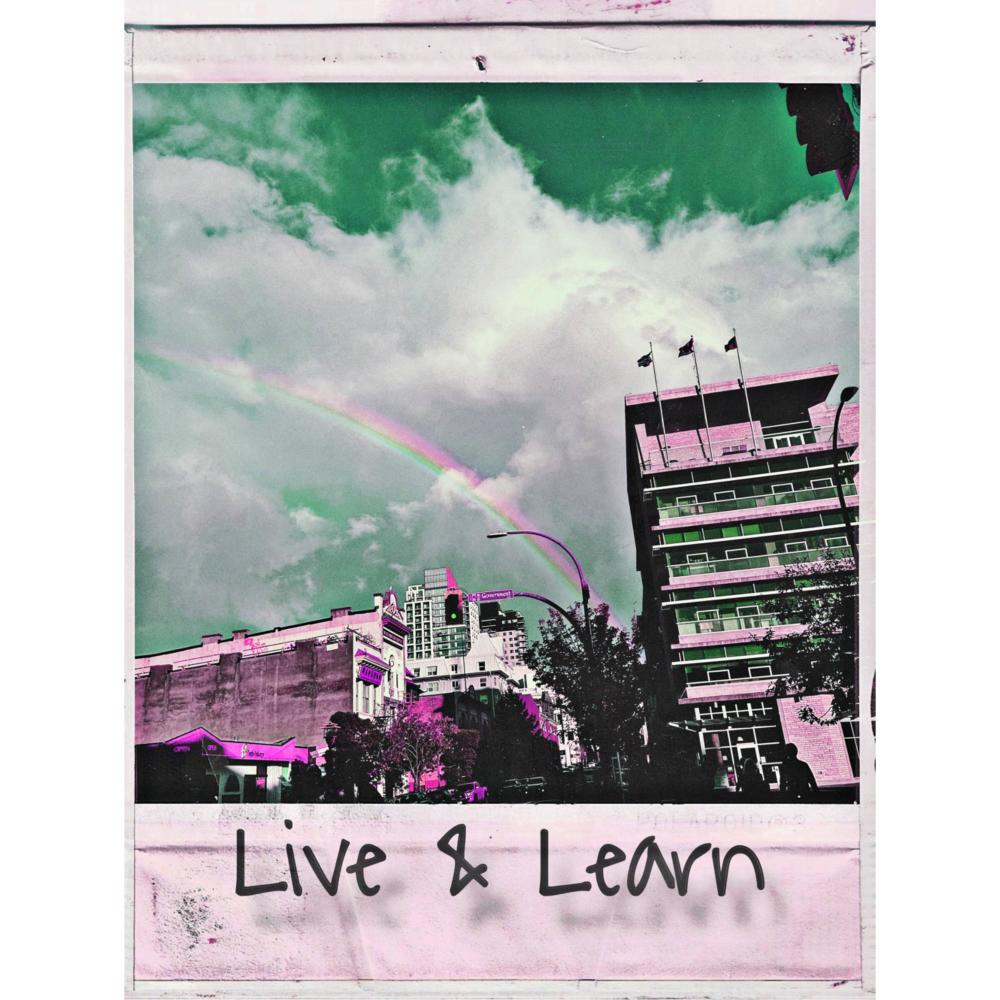 Live & Learn (Explicit)