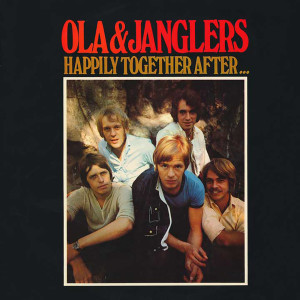 Ola & The Janglers的專輯Happily Together After...
