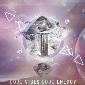 Album Good Vibes Good Energy (Explicit) from NorCal Nick
