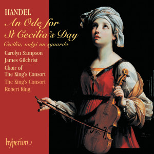 Handel: An Ode for St Cecilia’s Day, HWV 76 etc.