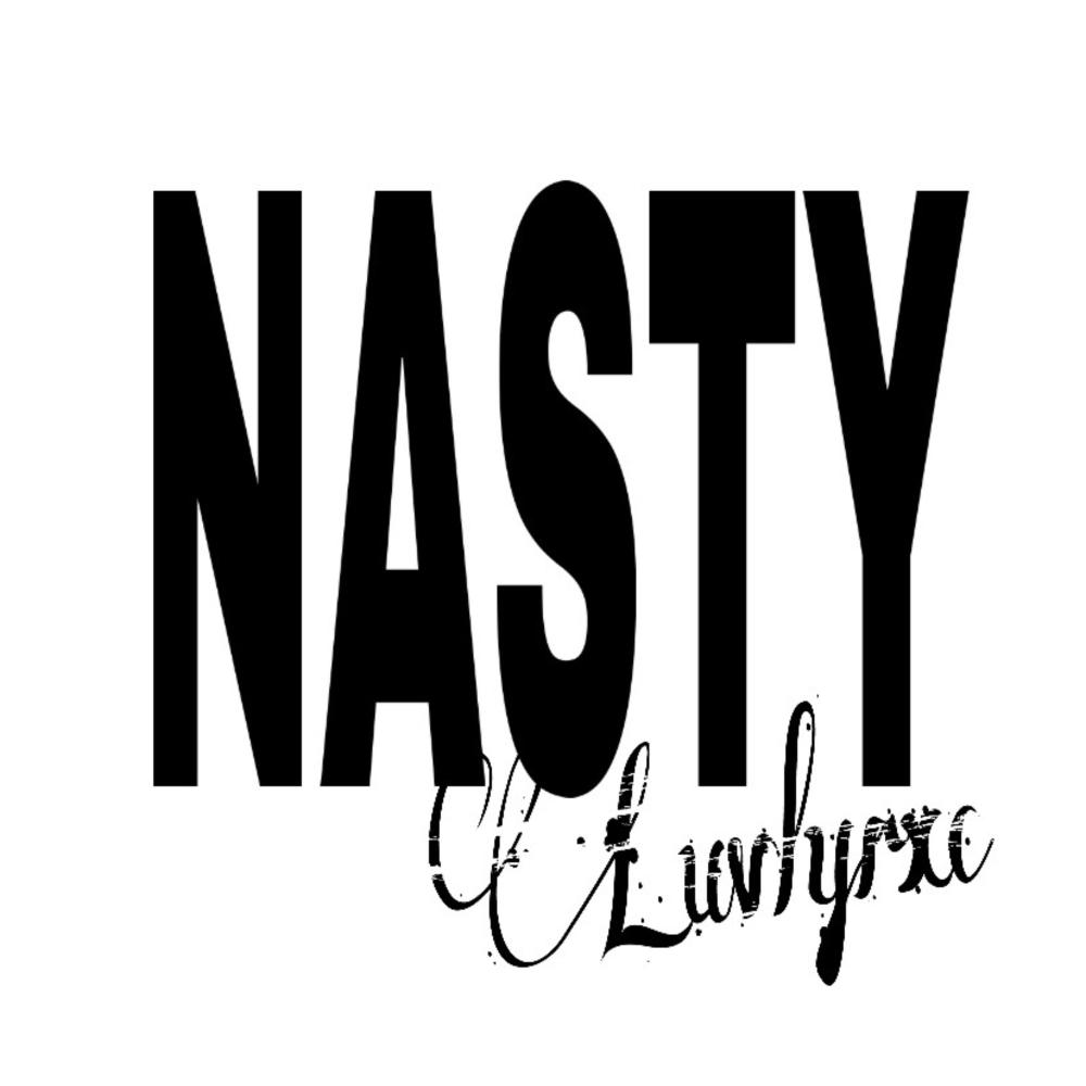 NASTY (feat. Luvlyrxc) (Explicit)