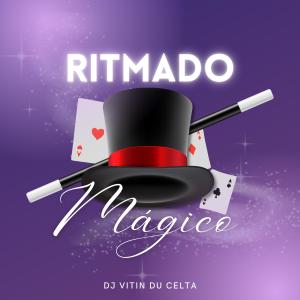 vitin du celta的專輯RITMADO MAGICO (Explicit)
