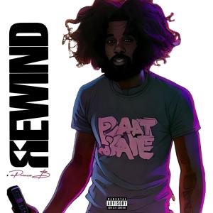 收聽#Princeb的Rewind (Explicit)歌詞歌曲