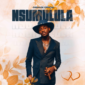 Listen to Nsumulula song with lyrics from Grenade Official