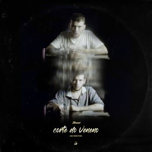 ดาวน์โหลดและฟังเพลง Corte Do Veneno พร้อมเนื้อเพลงจาก STRESSER Mc