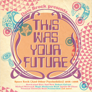 Various Artists的專輯Dave Brock Presents... This Was Your Future