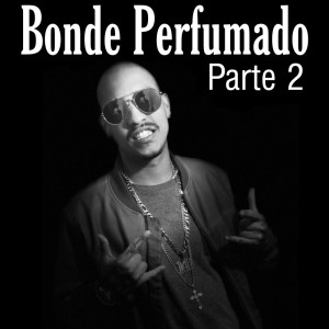 อัลบัม Bonde Perfumado Pt. 2 ศิลปิน Peita