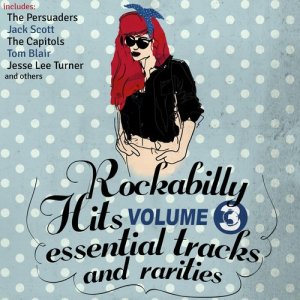 Various Artists的專輯Rockabilly Hits, Essential Tracks and Rarities, Vol. 3