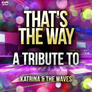 收聽Ameritz Top Tributes的That's the Way歌詞歌曲