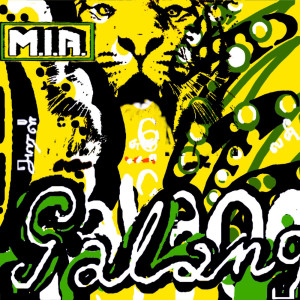 收聽M.I.A.的Galang (Dave Kelly Remix)歌詞歌曲