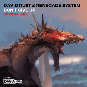 收听Renegade System的Don't Give Up (Extended Mix)歌词歌曲