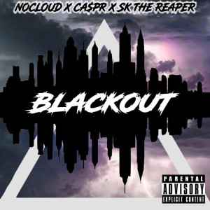 收聽Sk The Reaper的Blackout (Explicit)歌詞歌曲