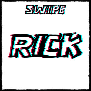 Swipe的專輯RICK