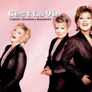 ดาวน์โหลดและฟังเพลง C'est La Vie พร้อมเนื้อเพลงจาก Carson, Hansson & Malmqvist