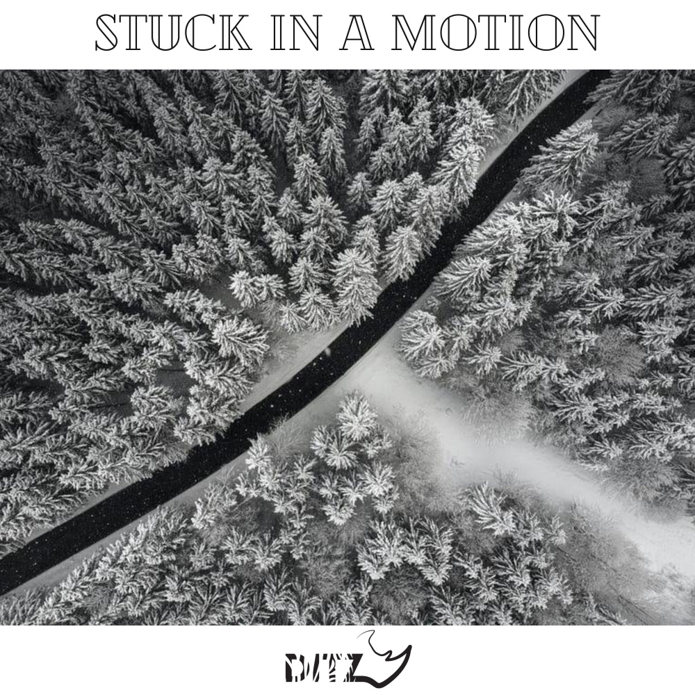 Stuck In A Motion