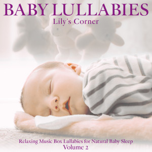 Album Baby Lullabies: Relaxing Music Box Lullabies for Natural Baby Sleep, Vol.2 from Lily's Corner