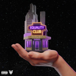 Daniel Vuoto的專輯Equality Club (Explicit)