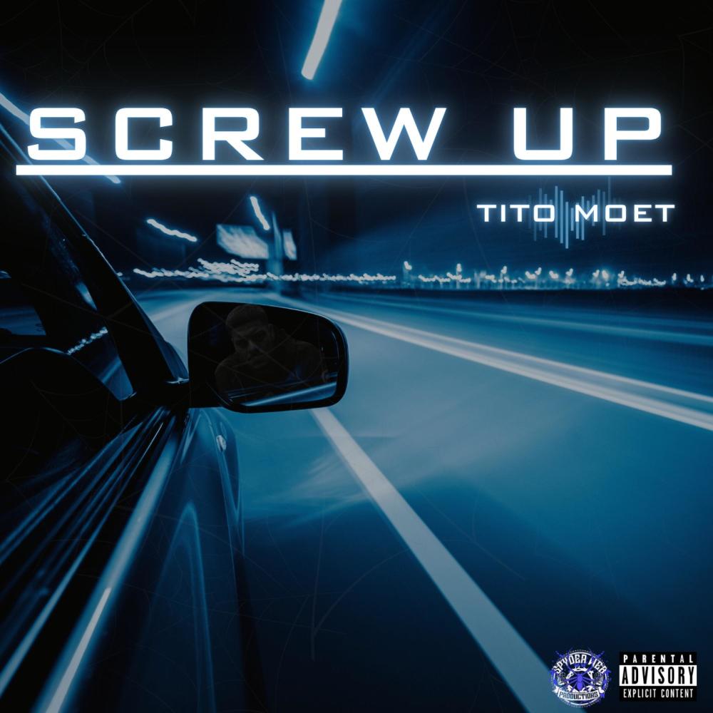 Screw Up (feat. Tito Moet) (Explicit)
