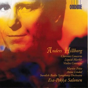 Swedish Radio Symphony Orchestra的專輯Anders Hillborg: Clarinet Concerto, Liquid Marble & Violin Concerto No. 1