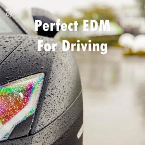 อัลบัม Perfect EDM For Driving ศิลปิน Various