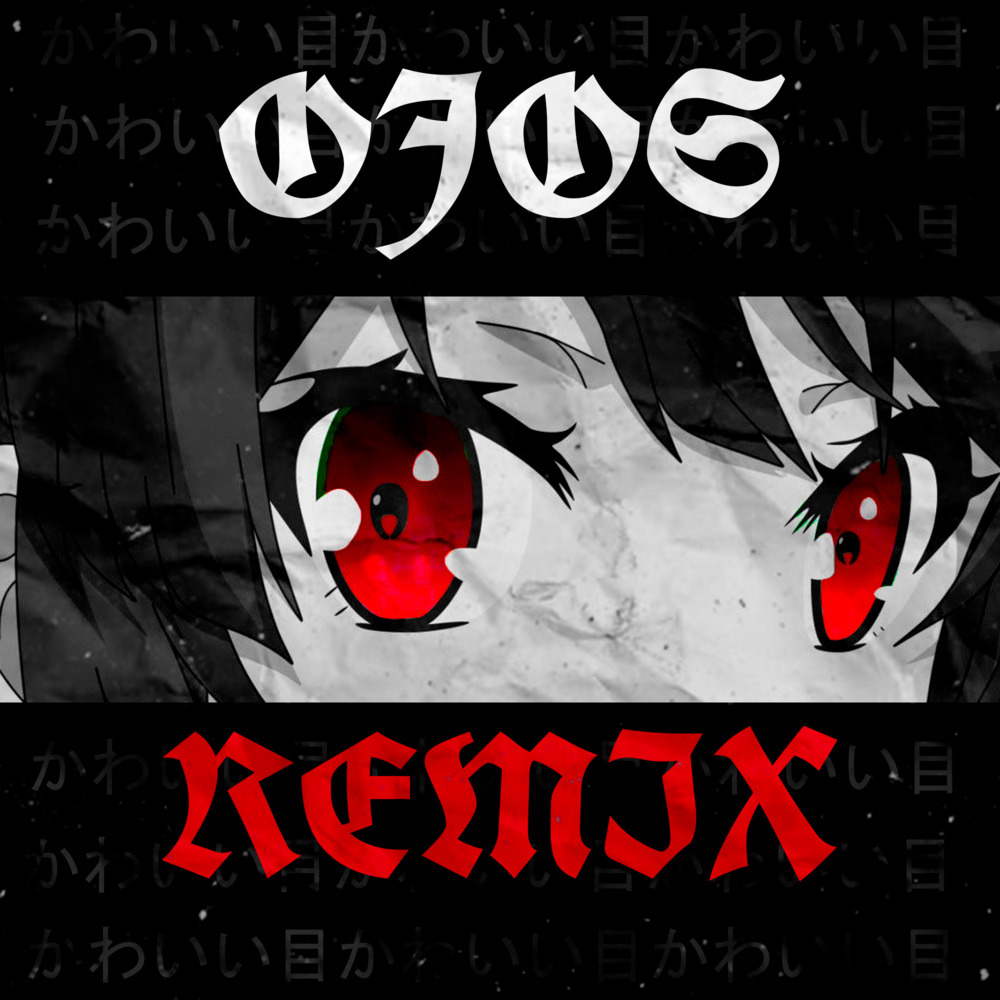Ojos (Remix)