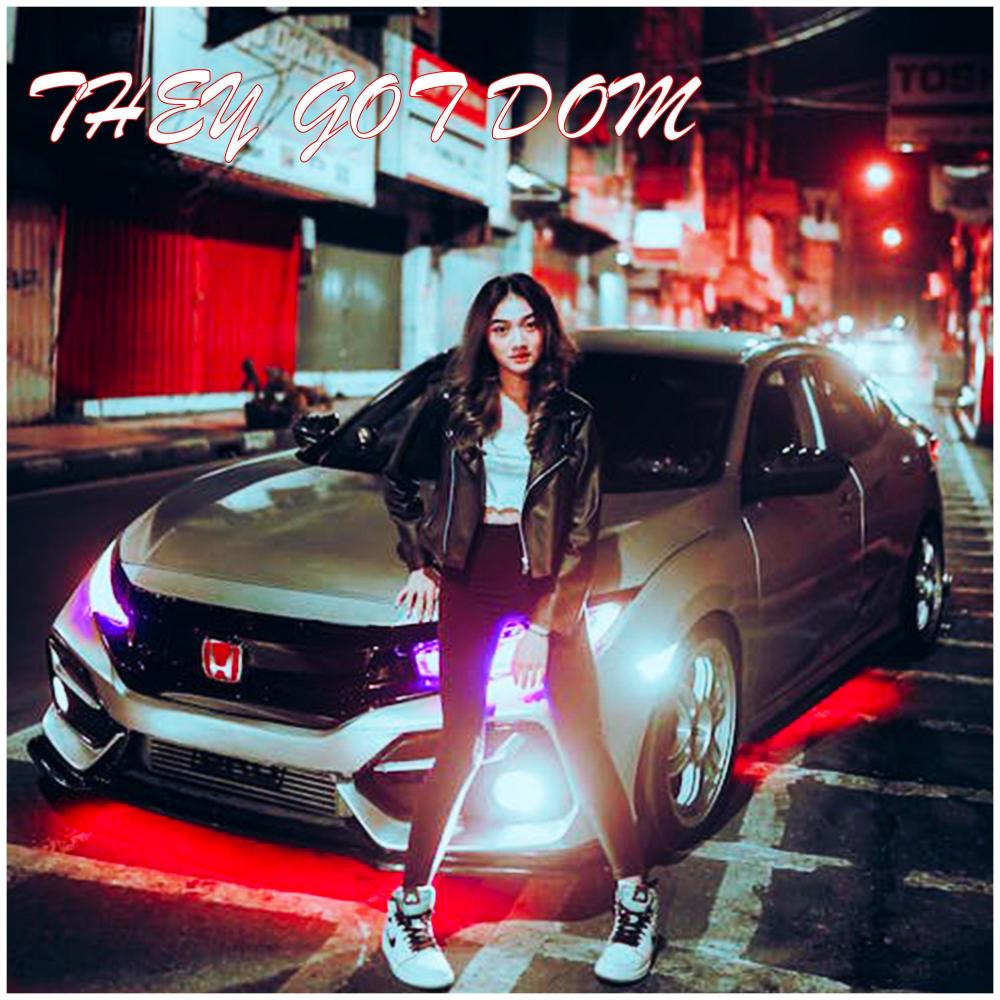 THEY GOT DOM (feat. LISA & J-RACES) (Explicit)