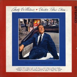 Dengarkan lagu I Love Paris (Original Recording Remastered) nyanyian Andy Williams dengan lirik