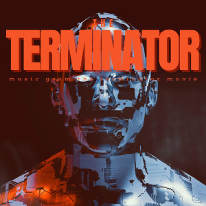 Instrumental Movie Soundtrack Guys的專輯Terminator 2: Judgment Day Theme