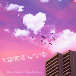 Album TERE LIYE from Ishaan Kulkarni