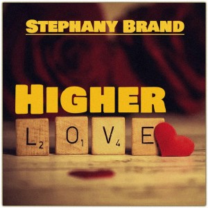 Higher Love dari Stephany Brand