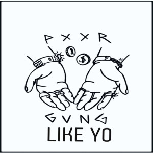 Listen to Like Yo (Explicit) song with lyrics from PXXR GVNG