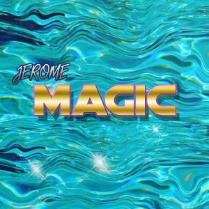 收聽Jerome的Magic (Explicit)歌詞歌曲