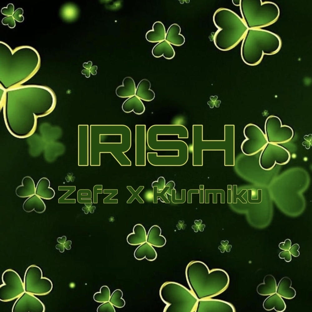 Irish (feat. Kurimiku) (Explicit)