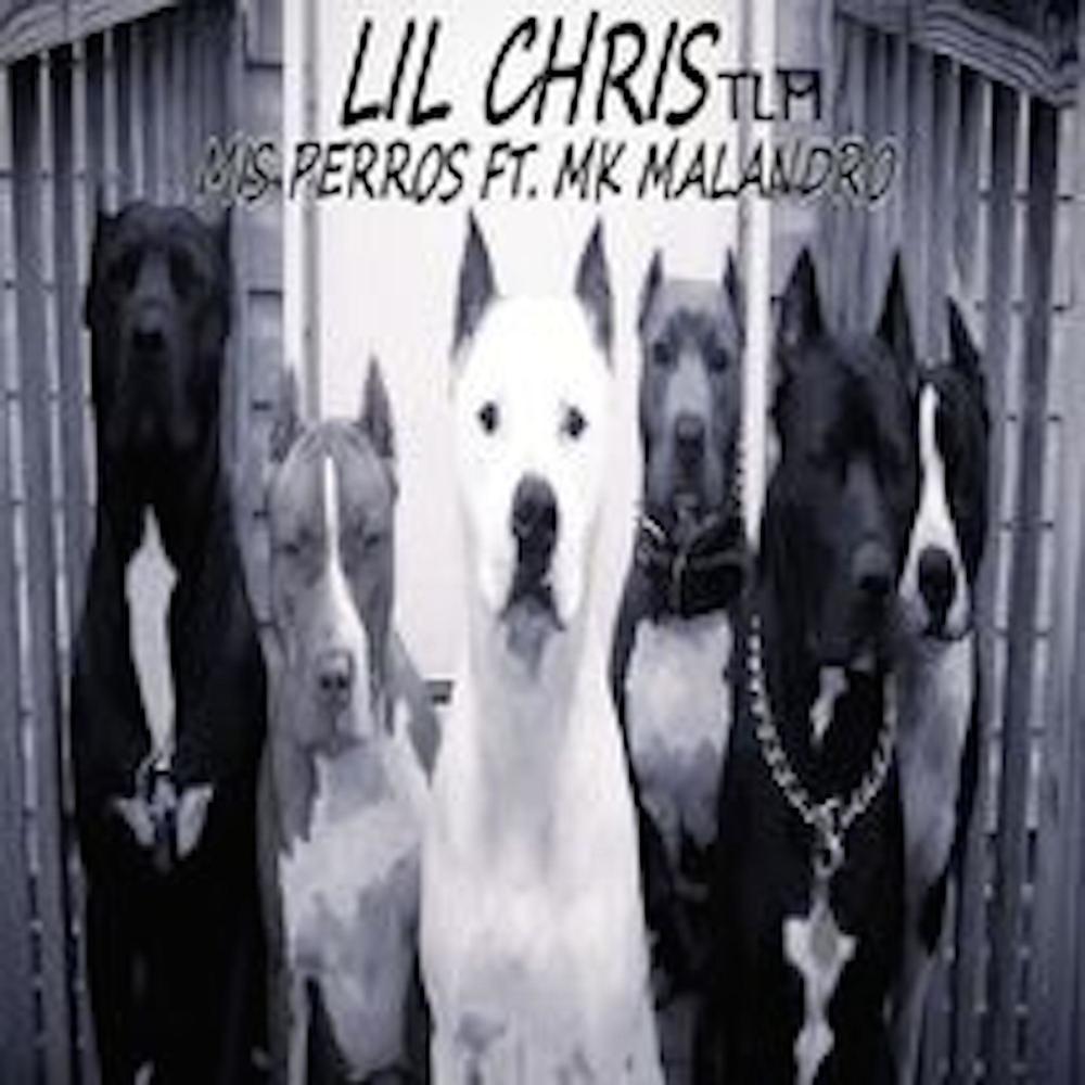 MIS PERROS (feat. Mk Malandro & Lil Chris Tlm) (Explicit)