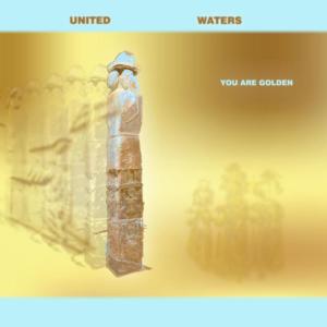 United Waters的專輯You Are Golden