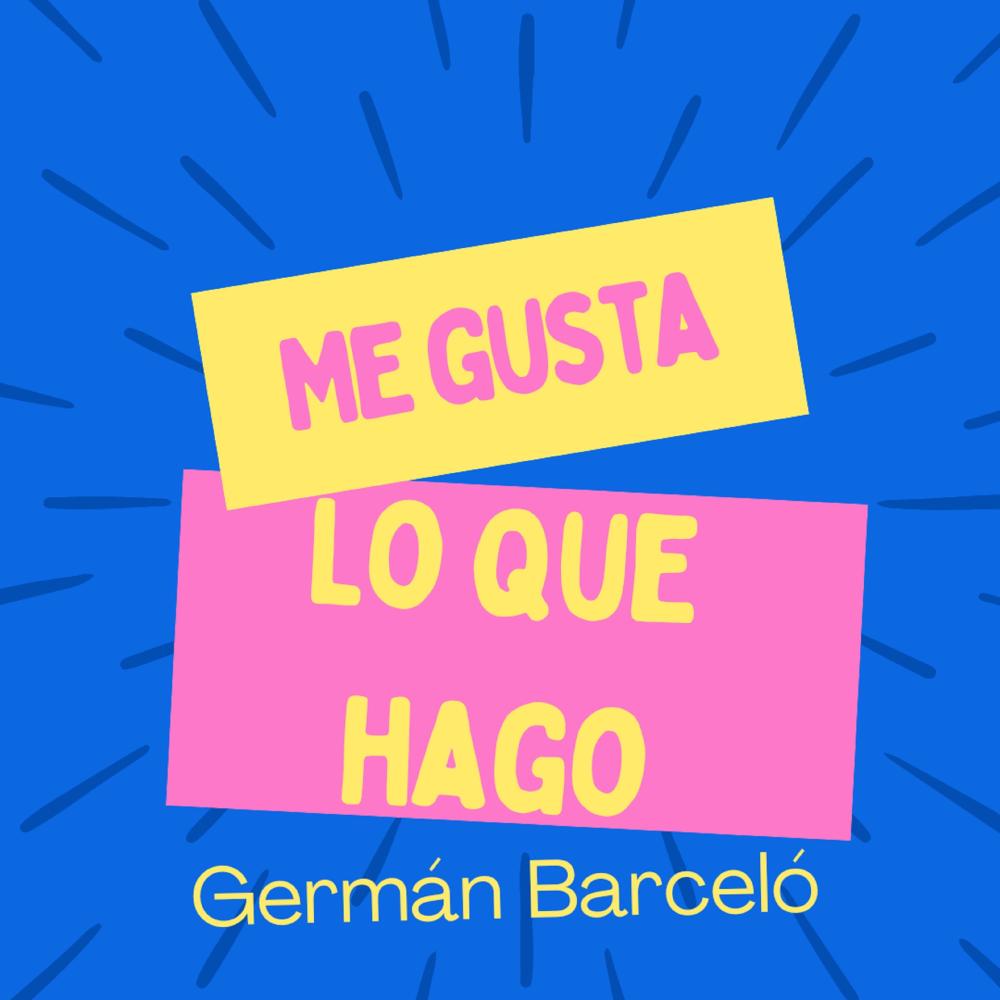 Me gusta lo que hago