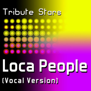 ดาวน์โหลดและฟังเพลง Sak Noel - Loca People (Vocal Version) พร้อมเนื้อเพลงจาก Tribute Stars