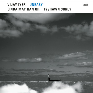 Vijay Iyer的專輯Uneasy