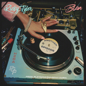 ดาวน์โหลดและฟังเพลง Another Episode พร้อมเนื้อเพลงจาก Ricky Tyler