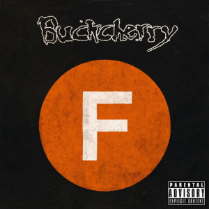 ดาวน์โหลดและฟังเพลง Say Fuck It (Explicit) พร้อมเนื้อเพลงจาก Buckcherry