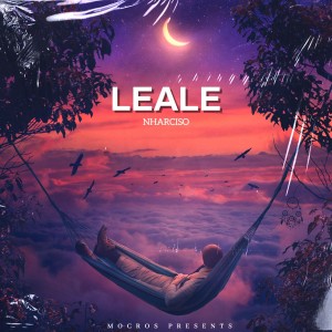 ดาวน์โหลดและฟังเพลง Leale (Explicit) พร้อมเนื้อเพลงจาก Nharciso
