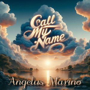 Album Call My Name from Angelus Marino