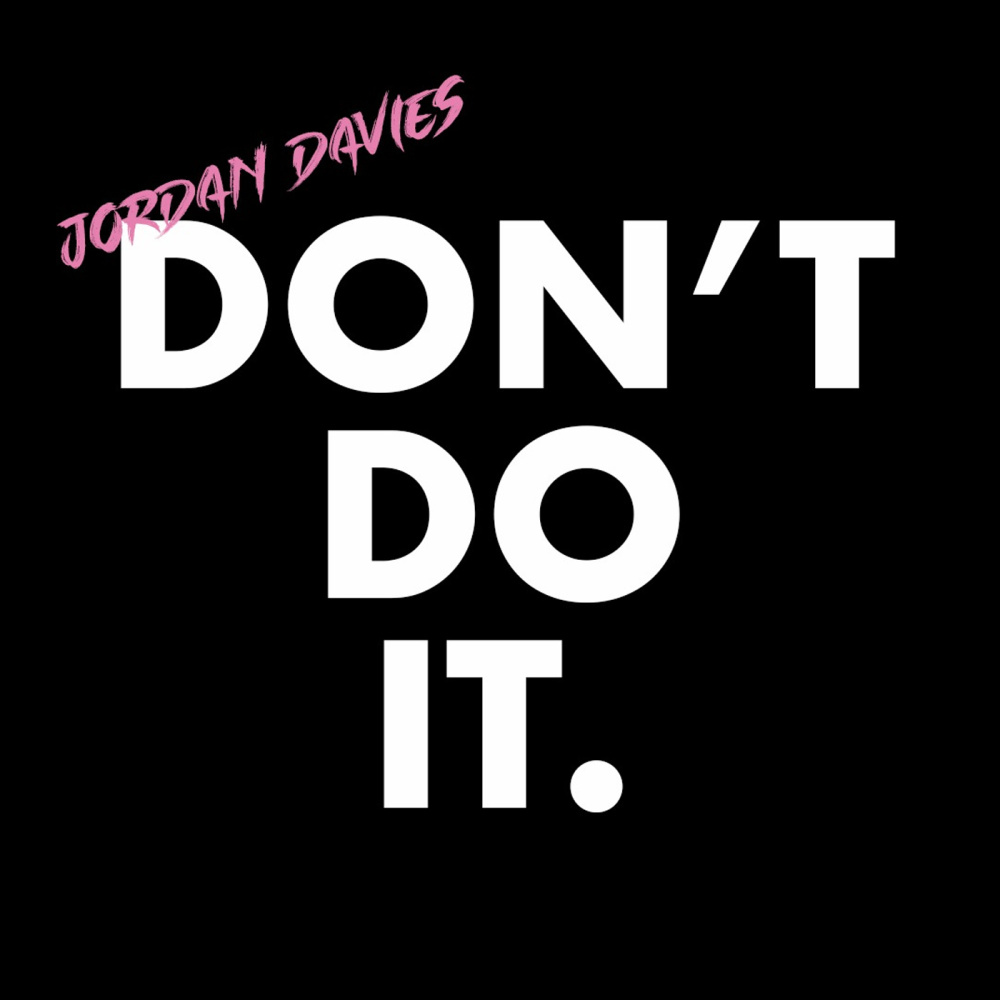 Don't Do It (Explicit)