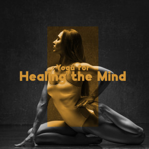 Yoga for Healing the Mind