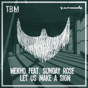 收聽Wekho的Let Us Make A Sign (Extended Mix)歌詞歌曲