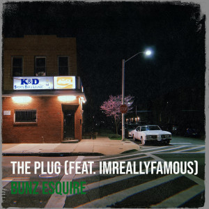 Album The Plug (Explicit) from Bunz Esquire