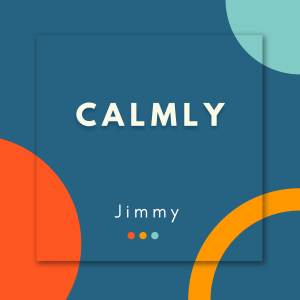 Jimmy的專輯CALMLY