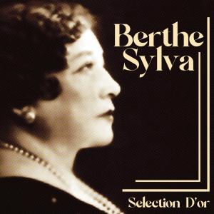อัลบัม Sélection D'or (Remastered) ศิลปิน Berthe Sylva