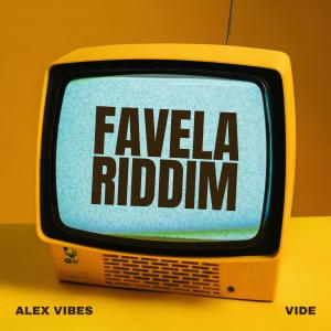 อัลบัม Favela Riddim (feat. Vide) ศิลปิน Alex Vibes
